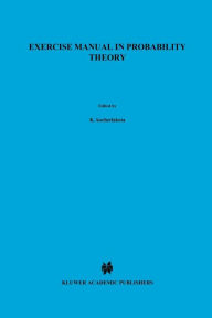 Title: Exercise Manual in Probability Theory, Author: J. Stoyanov