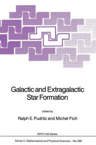 Title: Galactic and Extragalactic Star Formation, Author: Ralph E. Pudritz