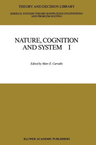 Nature, Cognition and System I: Current Systems-Scientific Research on Natural and Cognitive Systems
