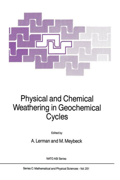 Physical and Chemical Weathering in Geochemical Cycles