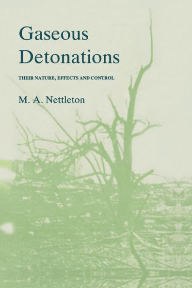 Gaseous Detonations: Their nature, effects and control