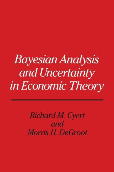 Bayesian Analysis and Uncertainty Economic Theory