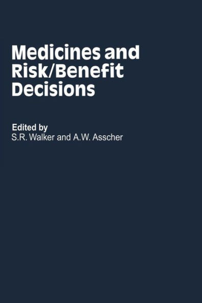 Medicines and Risk/Benefit Decisions