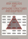 Risk Analysis for Offshore Structures and Equipment