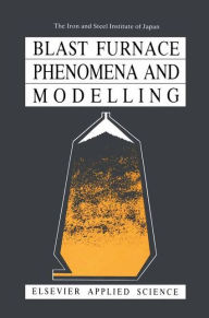 Title: Blast Furnace Phenomena and Modelling, Author: The Iron and Steel Institute of Japan