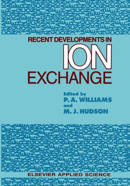 Recent Developments in Ion Exchange