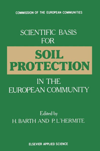 Scientific Basis for Soil Protection in the European Community