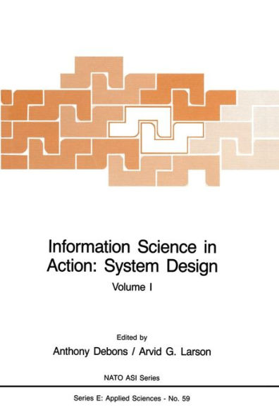 Information Science in Action: System Design: Volume I