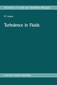 Title: Turbulence in Fluids: Stochastic and Numerical Modelling, Author: Marcel Lesieur