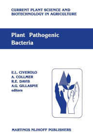 Title: Plant pathogenic bacteria: Proceedings of the Sixth International Conference on Plant Pathogenic Bacteria, Maryland, June 2-7, 1985, Author: Lucia Civetta