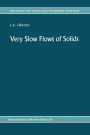 Very Slow Flows of Solids: Basics of Modeling in Geodynamics and Glaciology