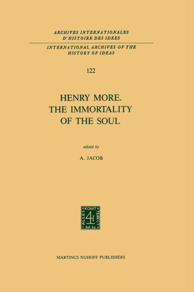 Henry More. The Immortality of the Soul: Edited with an Introduction and Notes