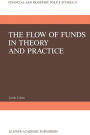 The Flow of Funds in Theory and Practice: A Flow-Constrained Approach to Monetary Theory and Policy