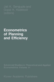 Title: Econometrics of Planning and Efficiency, Author: Jati Sengupta