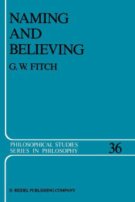Title: Naming and Believing, Author: G.W. Fitch
