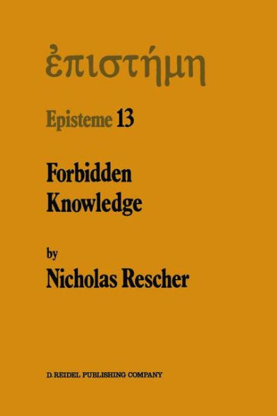 Forbidden Knowledge: And Other Essays on the Philosophy of Cognition