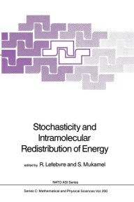 Title: Stochasticity and Intramolecular Redistribution of Energy, Author: Roland Lefebvre