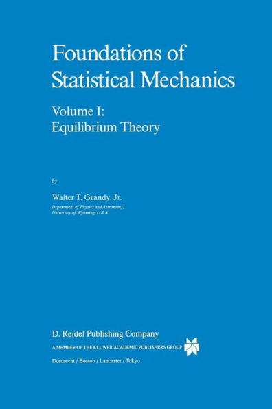 Foundations of Statistical Mechanics: Equilibrium Theory