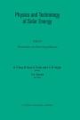 Physics and Technology of Solar Energy: Volume 2: Photovoltaic and Solar Energy Materials Proceedings of the International Workshop on Physics of Solar Energy, New Delhi, India, November 24 - December 6, 1986