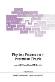 Title: Physical Processes in Interstellar Clouds, Author: G.E. Morfill