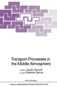 Title: Transport Processes in the Middle Atmosphere, Author: Guido Visconti