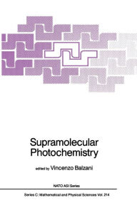 Title: Supramolecular Photochemistry, Author: Vincenzo Balzani