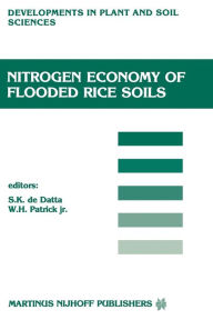 Title: Nitrogen Economy of Flooded Rice Soils: Proceedings of a symposium on the Nitrogen Economy of Flooded Rice Soils, Washington DC, 1983, Author: S.K. de Datta