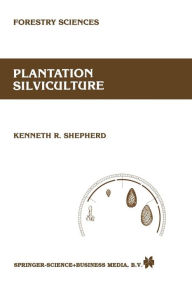 Title: Plantation silviculture, Author: K.R. Shepherd