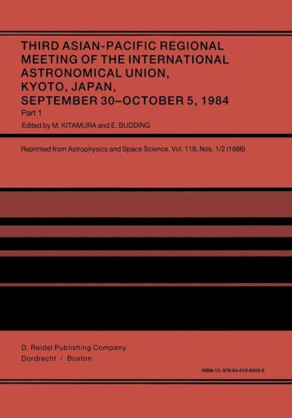 Third Asian-Pacific Regional Meeting of the International Astronomical Union: September 30-October 5 1984, Kyoto, Japan Part 1