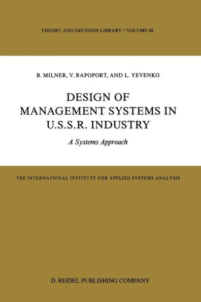 Design of Management Systems in U.S.S.R. Industry: A Systems Approach