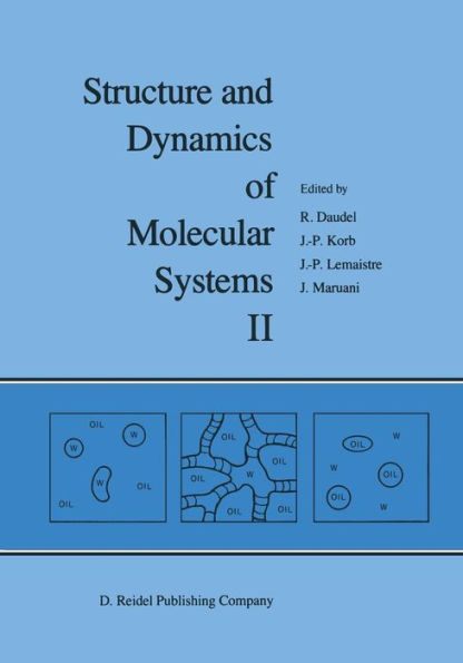 Structure and Dynamics of Molecular Systems: Volume II