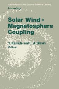 Title: Solar Wind - Magnetosphere Coupling, Author: Y. Kamide