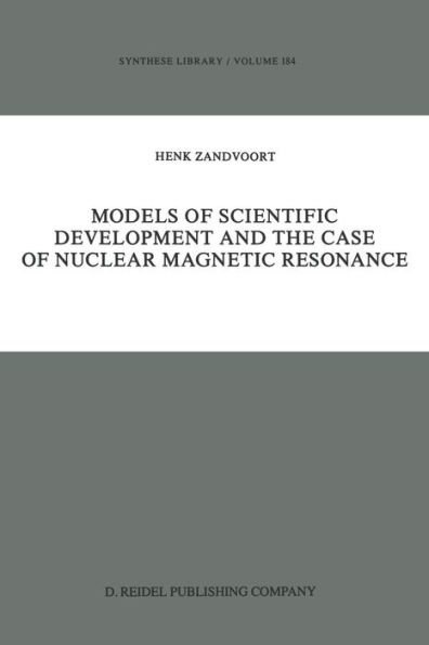 Models of Scientific Development and the Case Nuclear Magnetic Resonance