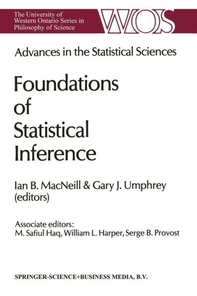 Advances in the Statistical Sciences: Foundations of Statistical Inference: Volume II of the Festschrift in Honor of Professor V.M. Joshi's 70th Birthday
