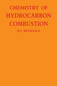 Title: Chemistry of Hydrocarbon Combustion, Author: David. Hucknall