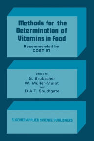 Title: Methods for the Determination of Vitamins in Food: Recommended by COST 91, Author: D. Brubacher