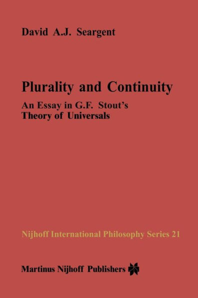 Plurality and Continuity: An Essay in G.F. Stout's Theory of Universals