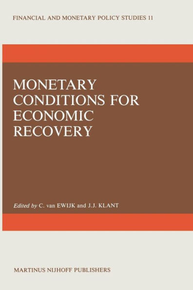 Monetary Conditions for Economic Recovery