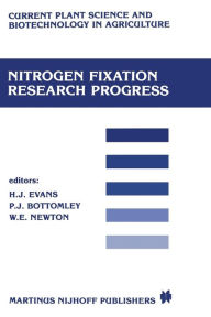 Title: Nitrogen fixation research progress: Proceedings of the 6th international symposium on Nitrogen Fixation, Corvallis, OR 97331, August 4-10, 1985, Author: H.J. Evans