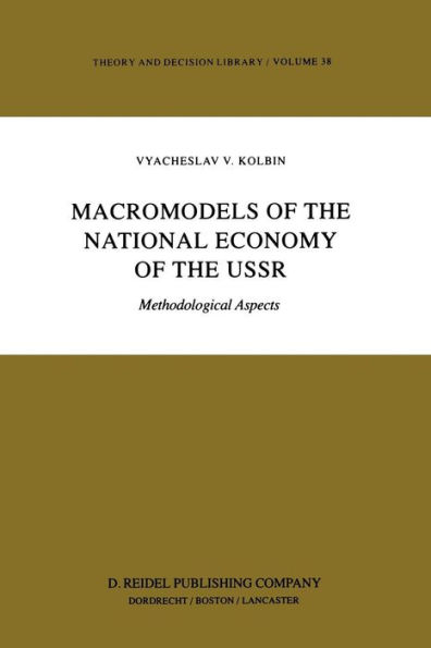 Macromodels of the National Economy of the USSR: Methodological Aspects