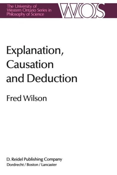 Explanation, Causation and Deduction