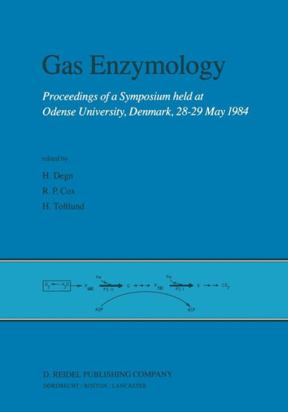Gas Enzymology: Proceedings of a Symposium held at Odense University, Denmark, 28-29 May 1984