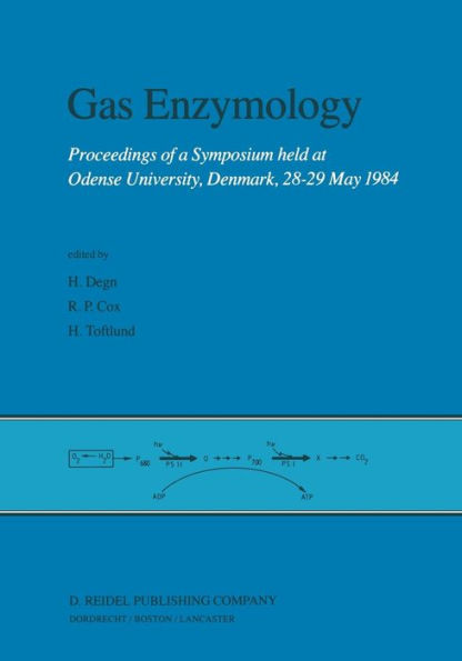 Gas Enzymology: Proceedings of a Symposium held at Odense University, Denmark, 28-29 May 1984