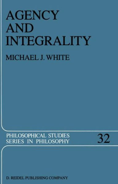 Agency and Integrality: Philosophical Themes in the Ancient Discussions of Determinism and Responsibility