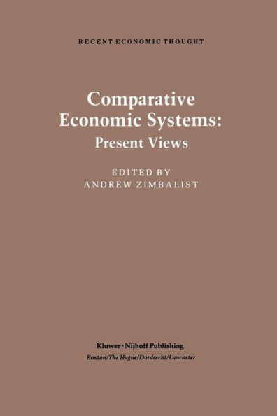 Comparative Economic Systems: An Assessment of Knowledge, Theory and Method