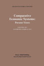 Comparative Economic Systems: An Assessment of Knowledge, Theory and Method