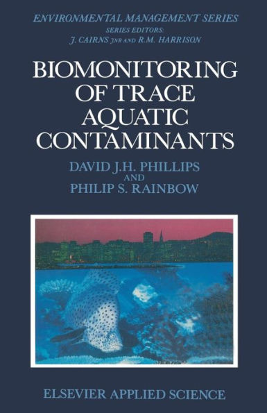 Biomonitoring of Trace Aquatic Contaminants