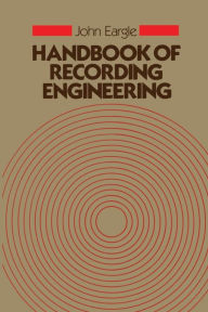 Title: Handbook of Recording Engineering, Author: John M. Eargle