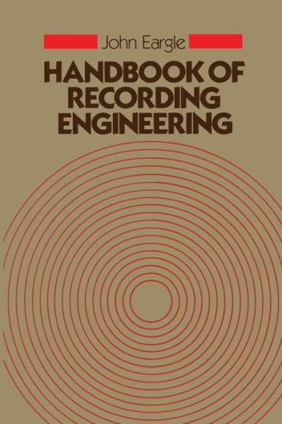 Handbook of Recording Engineering