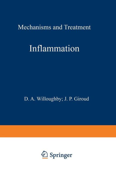 Inflammation: Mechanisms and Treatment: Proceedings of the Fourth International Meeting on Future Trends in Inflammation Organized by the European Biological Research Association and held in London, 18th-22nd February 1980